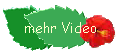 mehr Video